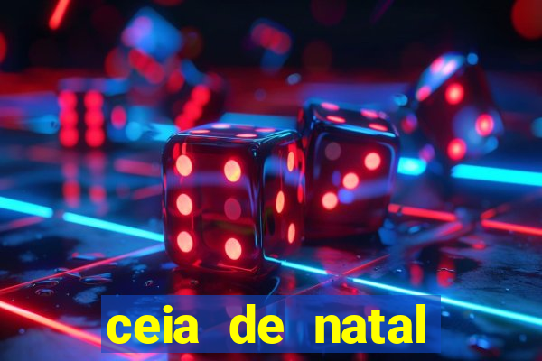 ceia de natal lista completa